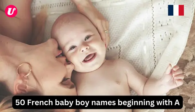50 French baby boy names beginning with A