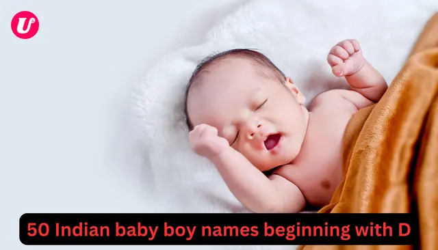 50 Indian baby boy names beginning with D