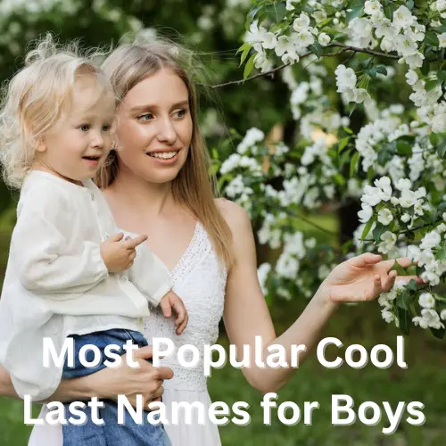 Most Popular Cool Last Names for Boys