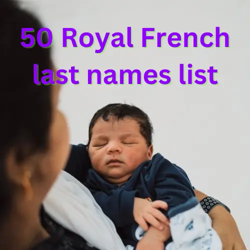 50 Royal French last names list