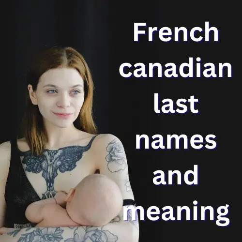 French canadian last names and meaning