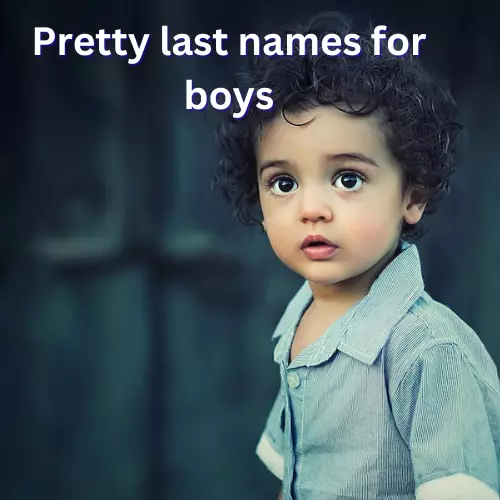 Pretty last names for boys