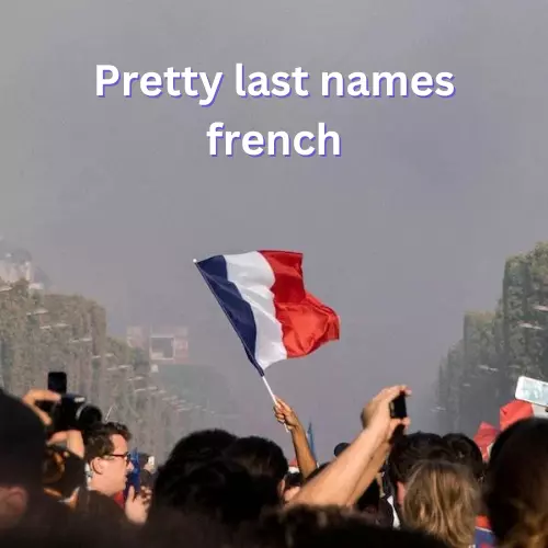 Pretty last names french