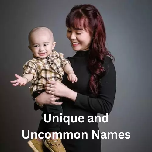 Unique and Uncommon Names